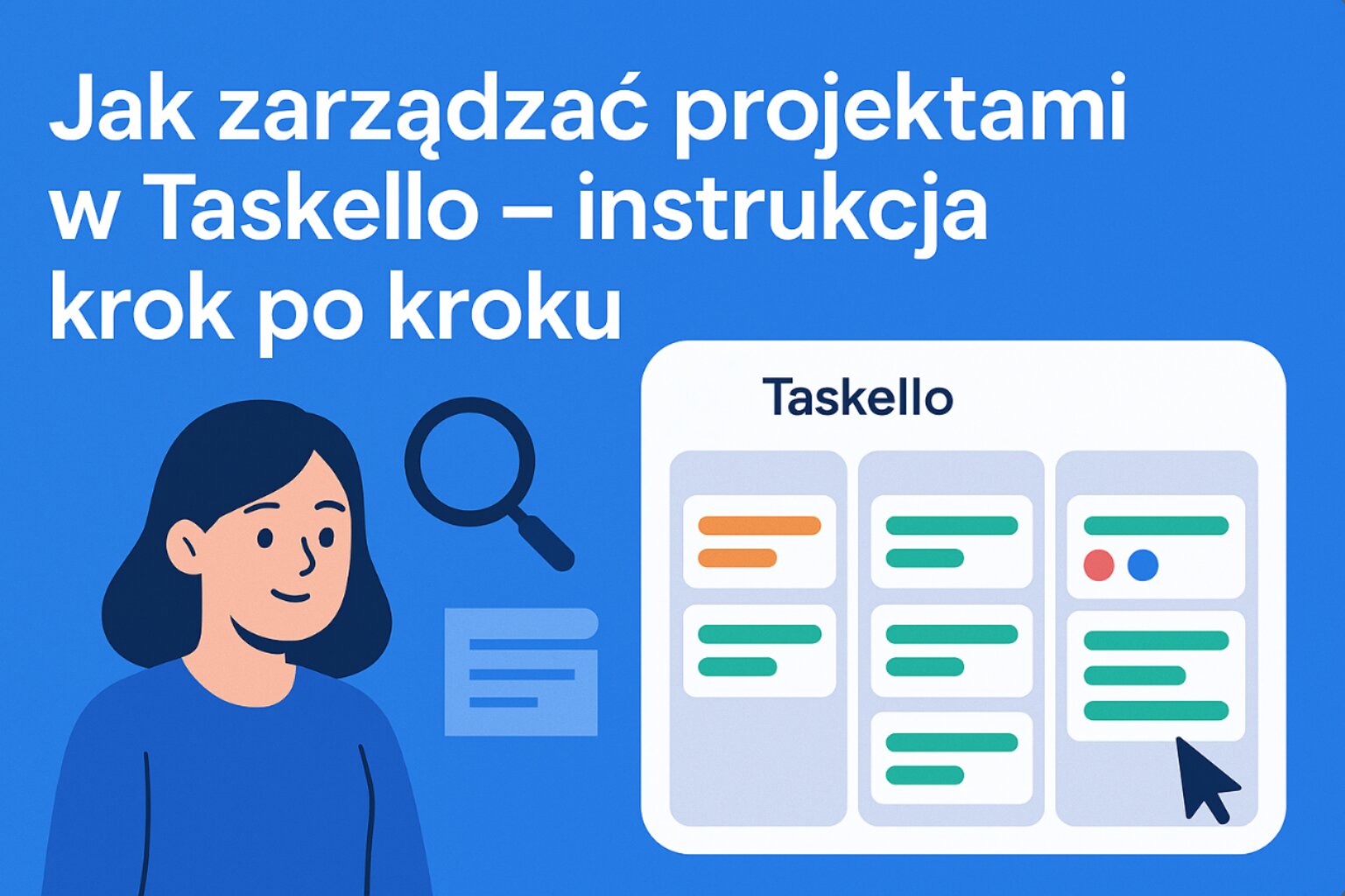 Jak zarządzać projektami w Taskello - instrukcja krok po kroku