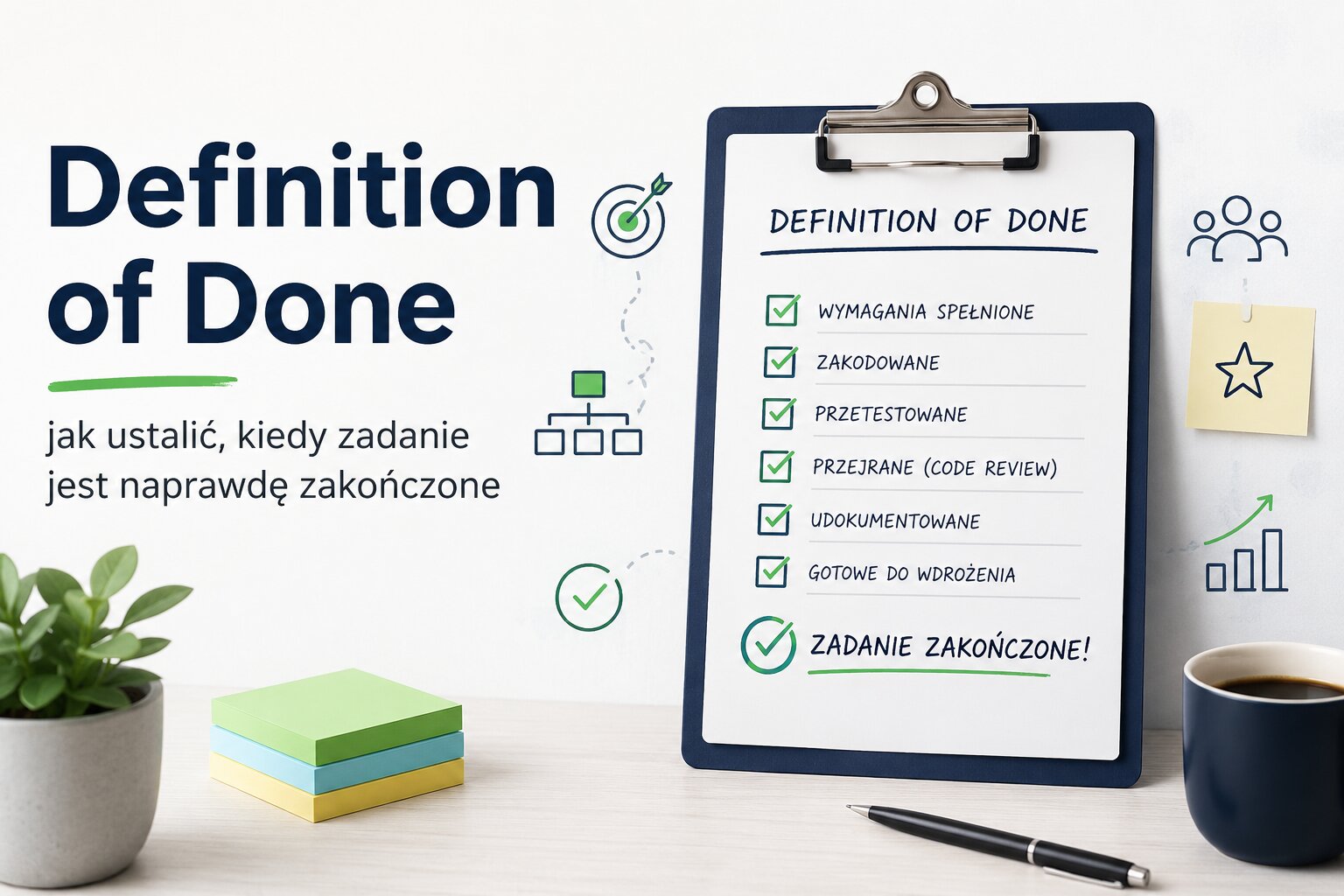 Definition of Done - jak ustalić, kiedy zadanie jest naprawdę zakończone